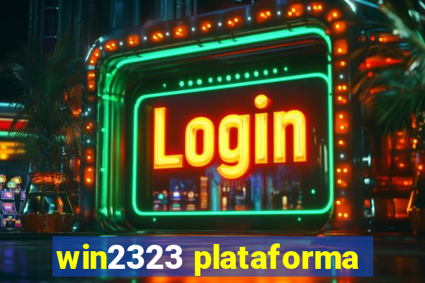 win2323 plataforma